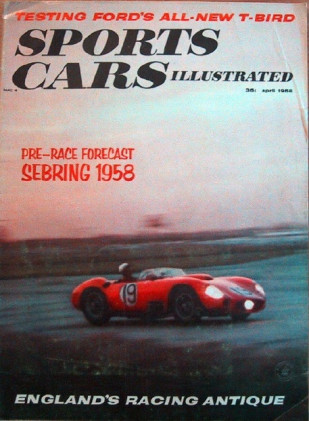 SPORTS CARS ILLUSTRATED 1958 APR - 3.4, T-BIRD, 1300TI